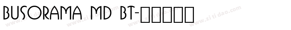 Busorama Md BT字体转换